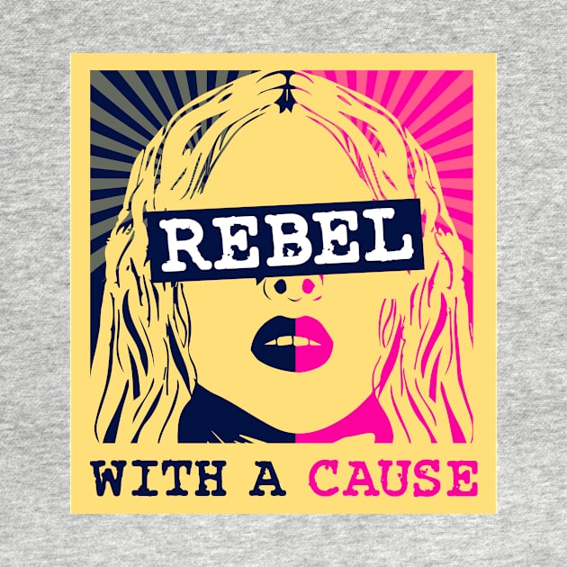 Rebel With A Cause by MarxMerch